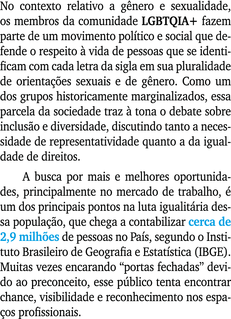 No contexto relativo a g nero e sexualidade, os membros da comunidade LGBTQIA+ fazem parte de um movimento pol tico e...