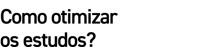 Como otimizar os estudos?