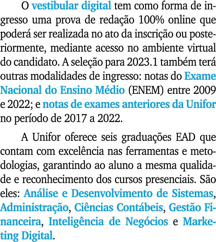 O vestibular digital tem como forma de ingresso uma prova de reda o 100% online que poder  ser realizada no ato da i...