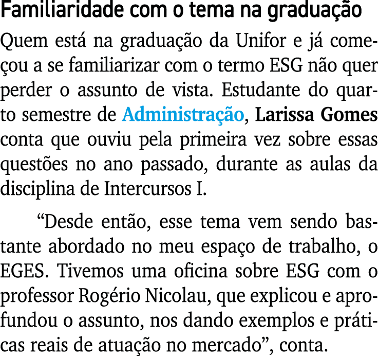 Familiaridade com o tema na gradua o Quem est  na gradua  o da Unifor e j  come ou a se familiarizar com o termo ESG...