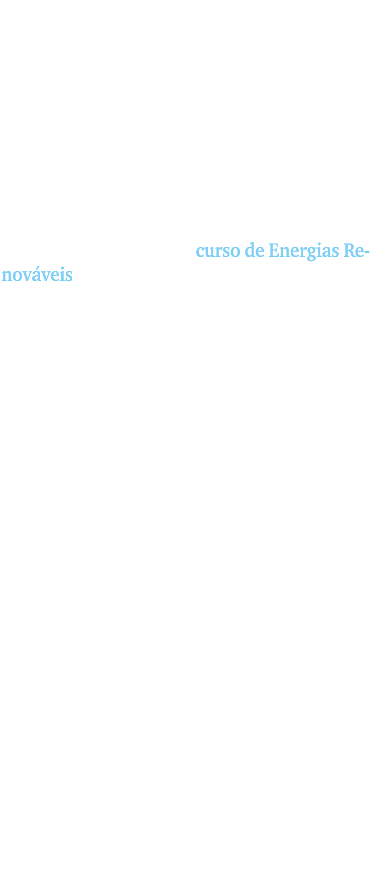 “H outros cursos com a mesma pegada, porque o assunto   abordado de forma transversal na Universidade, especialmente...