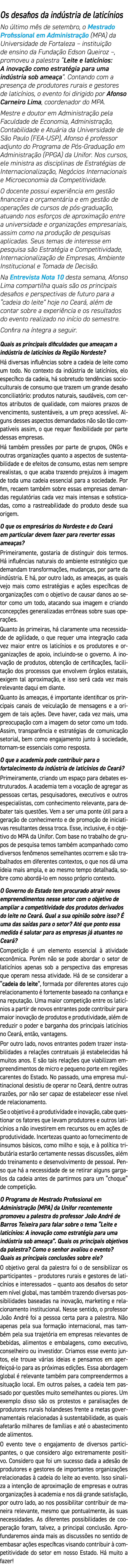 Os desafios da ind stria de latic nios No ltimo m s de setembro, o Mestrado Profissional em Administra  o (MPA) da U...