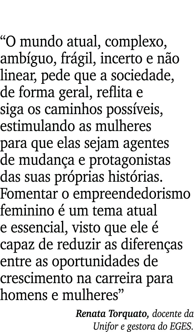 “O mundo atual, complexo, amb guo, fr gil, incerto e n o linear, pede que a sociedade, de forma geral, reflita e siga...