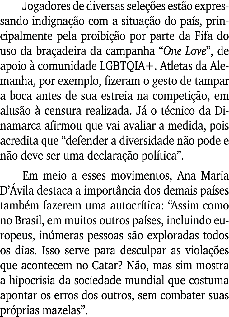 Jogadores de diversas sele es est o expressando indigna  o com a situa  o do pa s, principalmente pela proibi  o por...