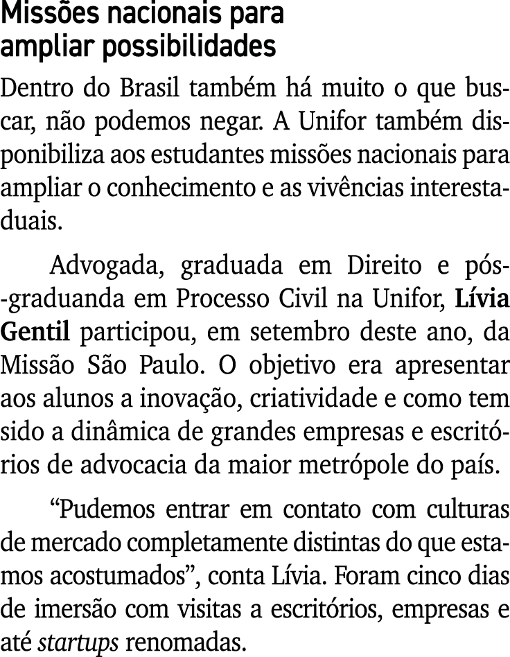 Miss es nacionais para ampliar possibilidades Dentro do Brasil tamb m h muito o que buscar, n o podemos negar. A Uni...