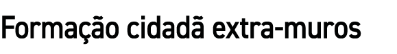 Forma o cidad  extra muros