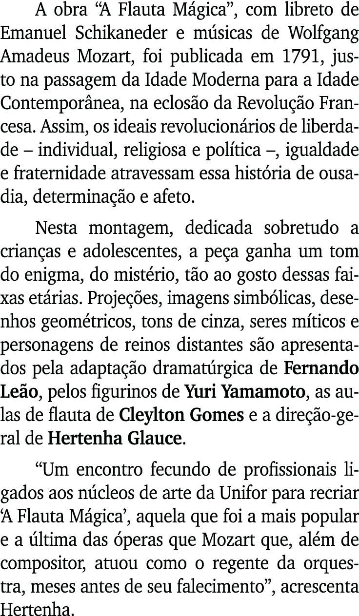 A obra “A Flauta M gica”, com libreto de Emanuel Schikaneder e m sicas de Wolfgang Amadeus Mozart, foi publicada em 1...