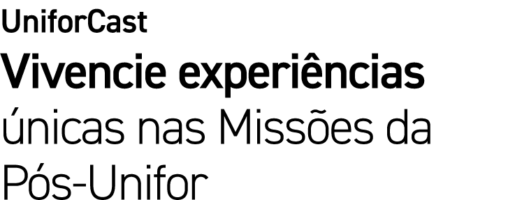 UniforCast Vivencie experi ncias nicas nas Miss es da P s Unifor