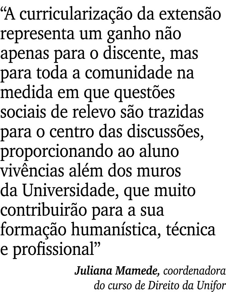 “A curriculariza o da extens o representa um ganho n o apenas para o discente, mas para toda a comunidade na medida ...