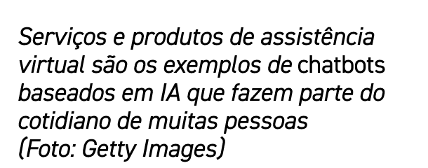 Servi os e produtos de assist ncia virtual s o os exemplos de chatbots baseados em IA que fazem parte do cotidiano de...