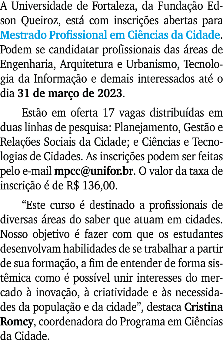A Universidade de Fortaleza, da Funda o Edson Queiroz, est  com inscri  es abertas para Mestrado Profissional em Ci ...