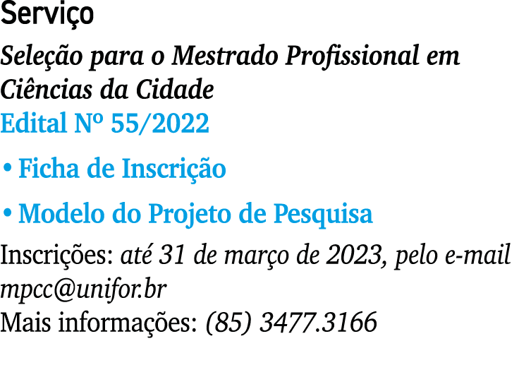Servi o Sele o para o Mestrado Profissional em Ci ncias da Cidade Edital Nº 55/2022 • Ficha de Inscri  o • Modelo do...