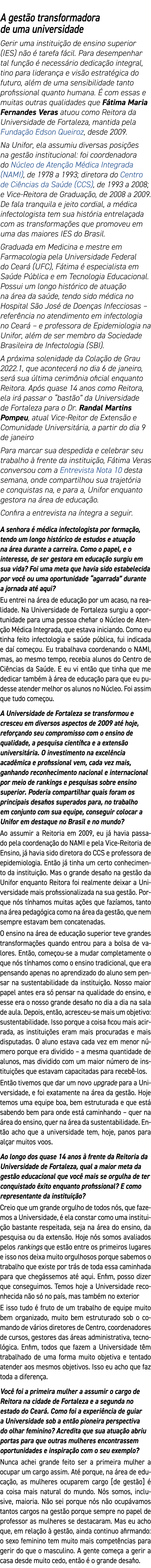 A gest o transformadora de uma universidade Gerir uma institui o de ensino superior (IES) n o   tarefa f cil. Para d...