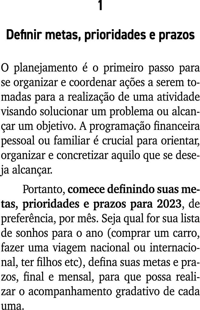 1 Definir metas, prioridades e prazos O planejamento  o primeiro passo para se organizar e coordenar a  es a serem t...