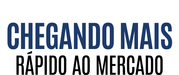 Chegando mais r pido ao mercado