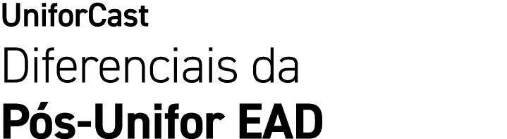 UniforCast Diferenciais da P s Unifor EAD
