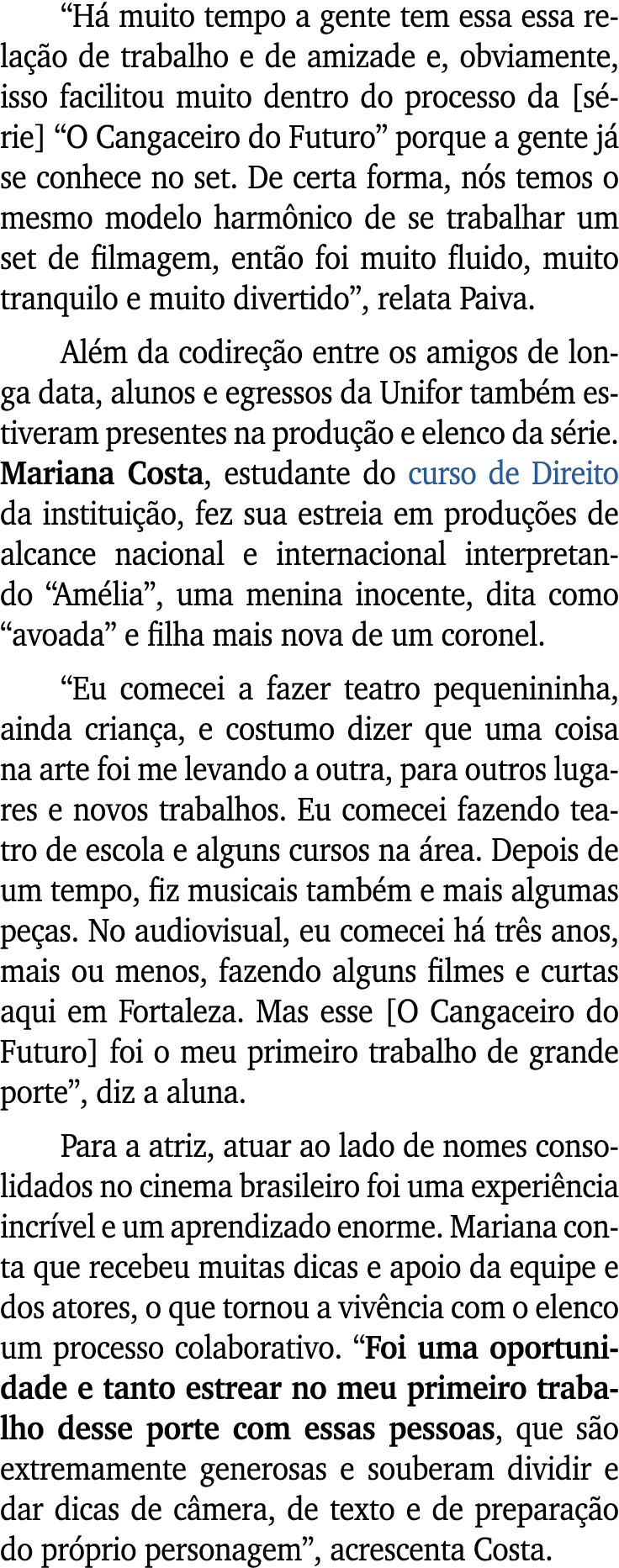 “H muito tempo a gente tem essa essa rela  o de trabalho e de amizade e, obviamente, isso facilitou muito dentro do ...