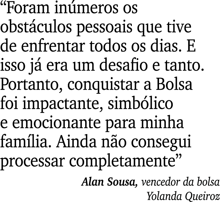 “Foram in meros os obst culos pessoais que tive de enfrentar todos os dias. E isso j era um desafio e tanto. Portant...