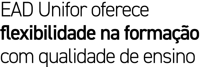 EAD Unifor oferece flexibilidade na forma o com qualidade de ensino