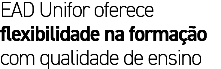 EAD Unifor oferece flexibilidade na forma o com qualidade de ensino
