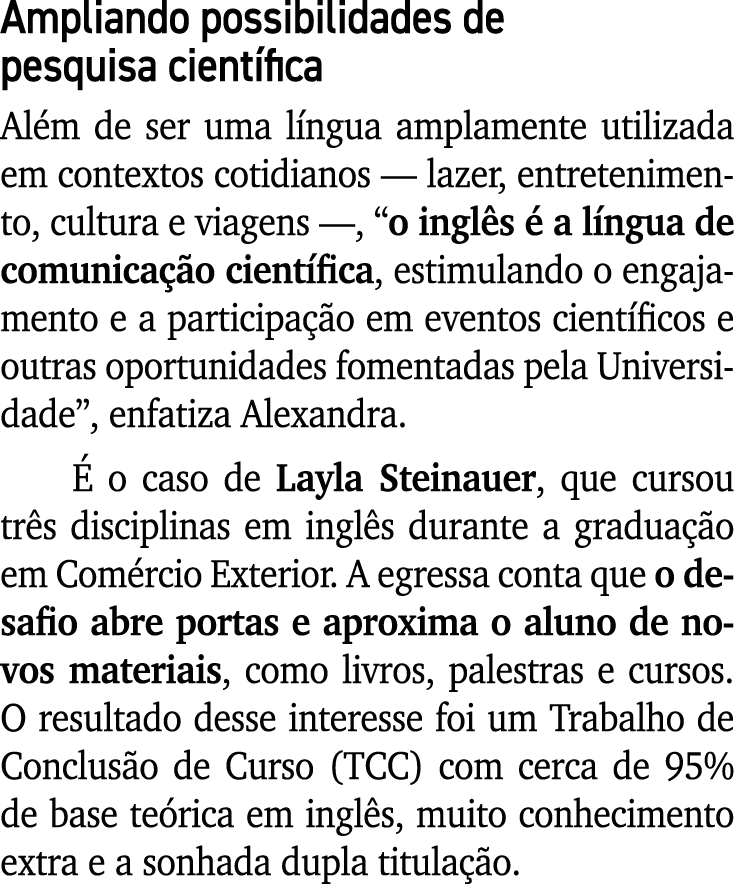 Ampliando possibilidades de pesquisa cient fica Al m de ser uma l ngua amplamente utilizada em contextos cotidianos —...