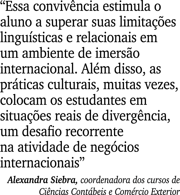 “Essa conviv ncia estimula o aluno a superar suas limita es lingu sticas e relacionais em um ambiente de imers o int...