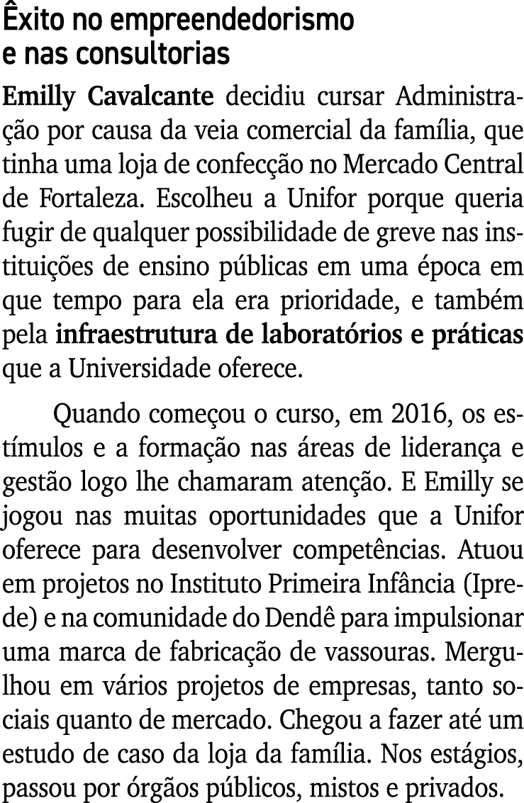  xito no empreendedorismo e nas consultorias Emilly Cavalcante decidiu cursar Administra o por causa da veia comerci...