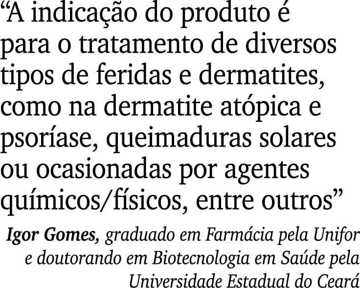 “A indica o do produto   para o tratamento de diversos tipos de feridas e dermatites, como na dermatite at pica e ps...