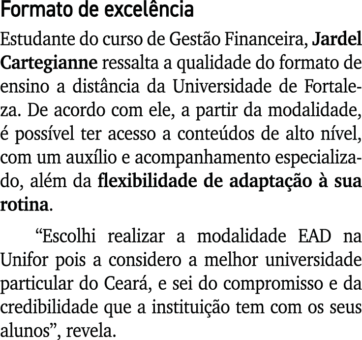 Formato de excel ncia Estudante do curso de Gest o Financeira, Jardel Cartegianne ressalta a qualidade do formato de ...