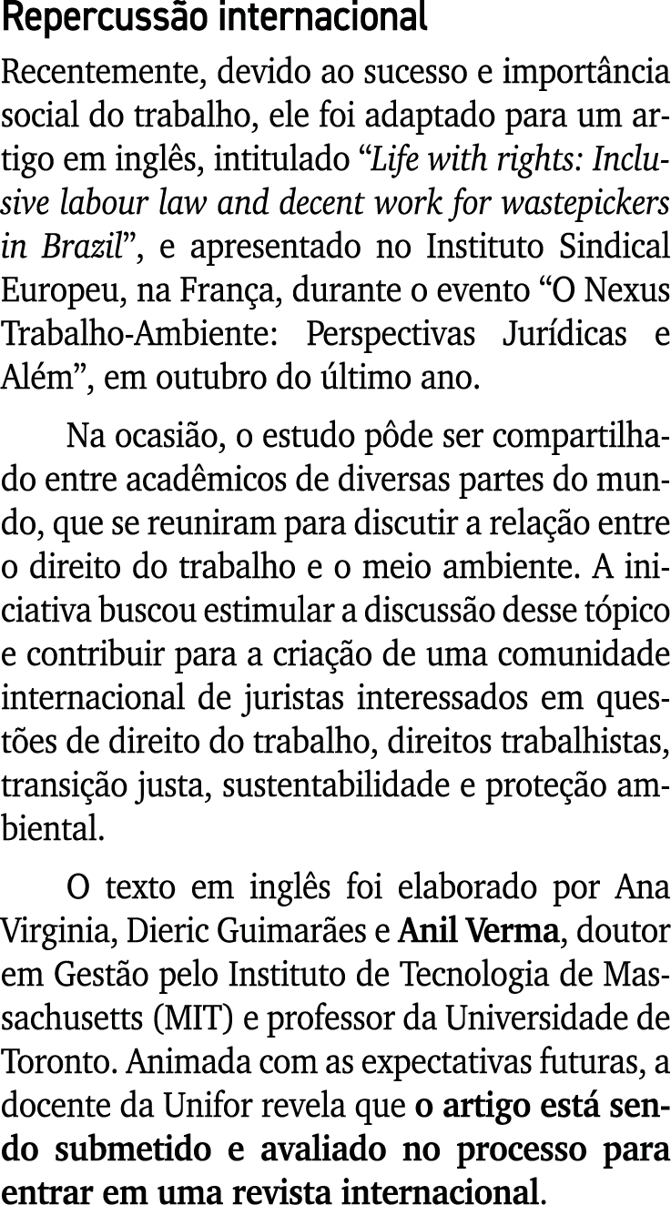 Repercuss o internacional Recentemente, devido ao sucesso e import ncia social do trabalho, ele foi adaptado para um ...