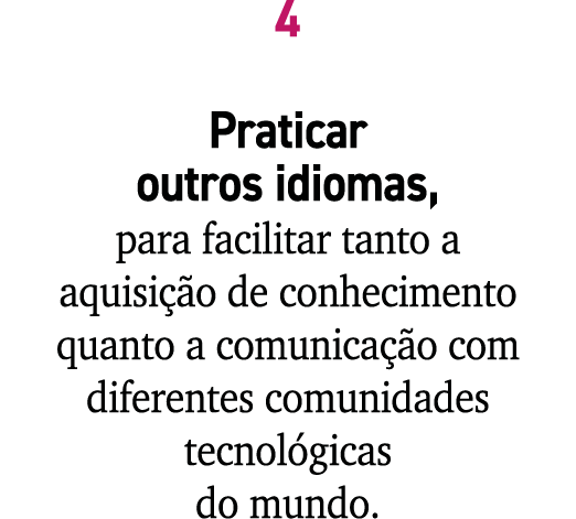 4 Praticar outros idiomas, para facilitar tanto a aquisi o de conhecimento quanto a comunica  o com diferentes comun...