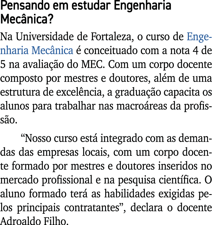 Pensando em estudar Engenharia Mec nica? Na Universidade de Fortaleza, o curso de Engenharia Mec nica  conceituado c...