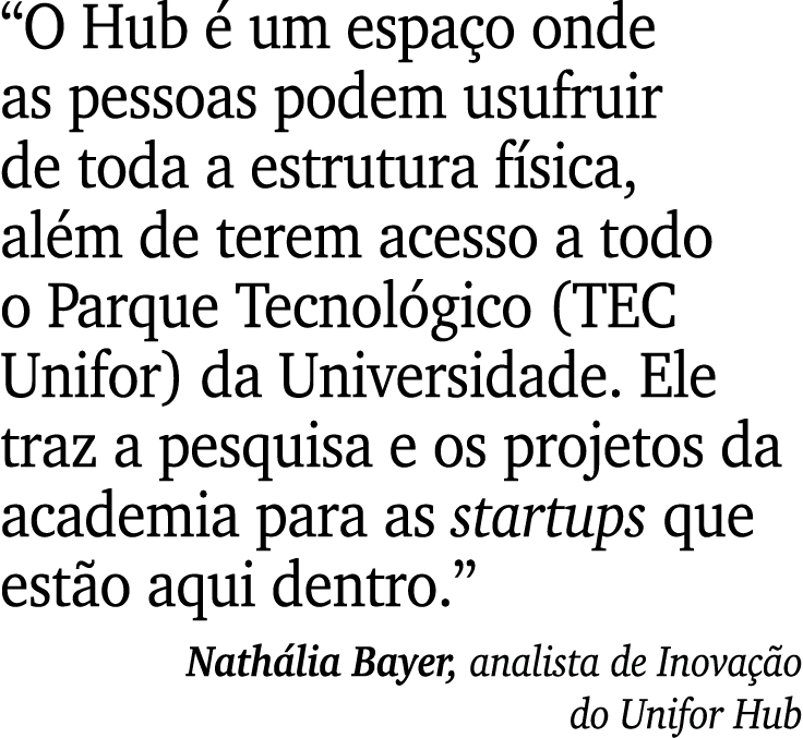“O Hub  um espa o onde as pessoas podem usufruir de toda a estrutura f sica, al m de terem acesso a todo o Parque Te...