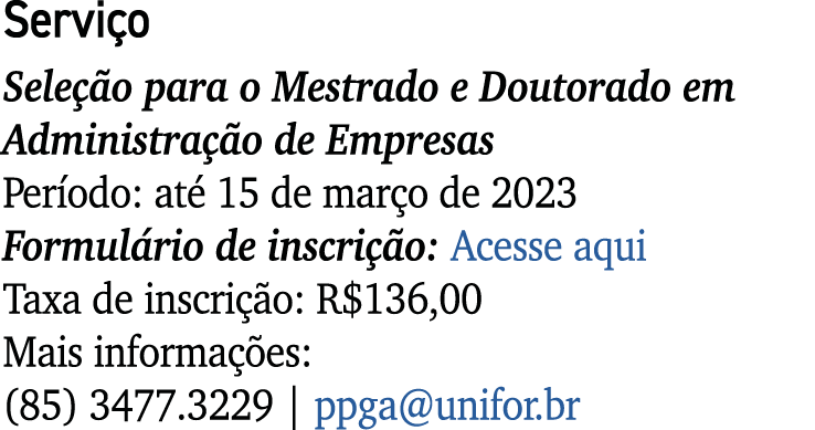 Servi o Sele o para o Mestrado e Doutorado em Administra  o de Empresas Per odo: at  15 de mar o de 2023 Formul rio ...