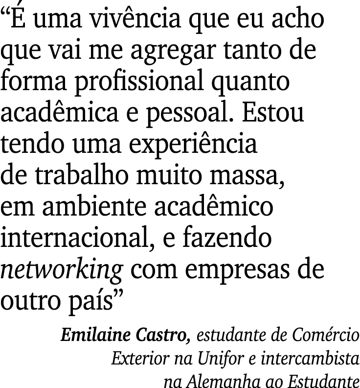 “ uma viv ncia que eu acho que vai me agregar tanto de forma profissional quanto acad mica e pessoal. Estou tendo um...