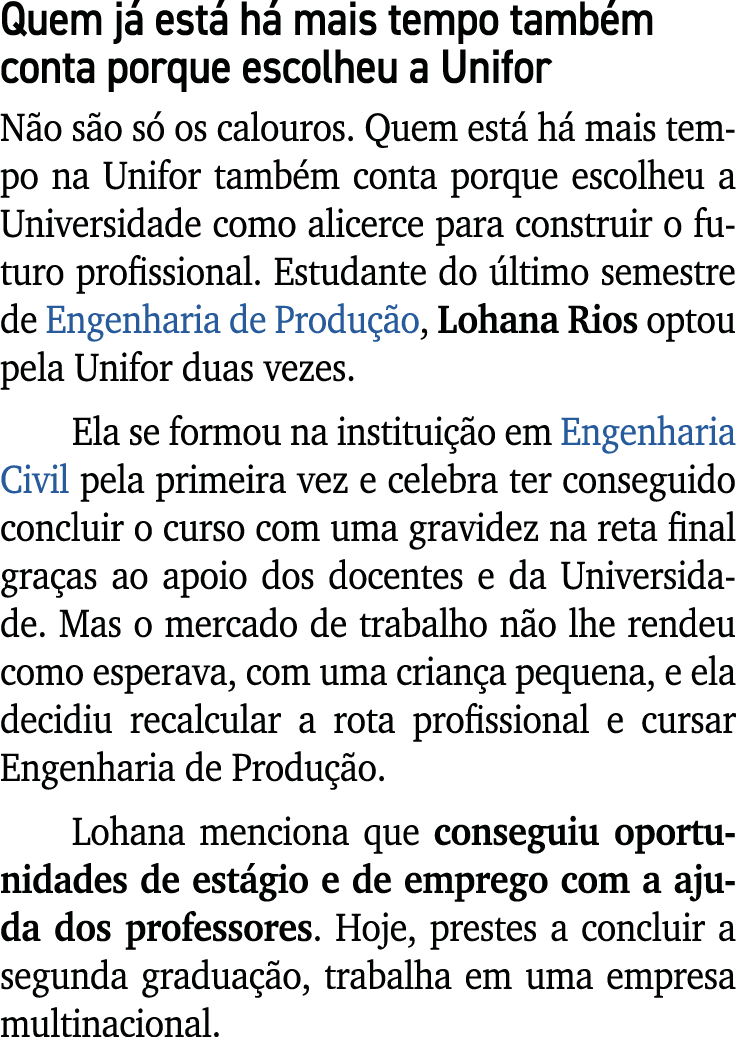 Quem j est  h  mais tempo tamb m conta porque escolheu a Unifor N o s o s  os calouros. Quem est  h  mais tempo na U...