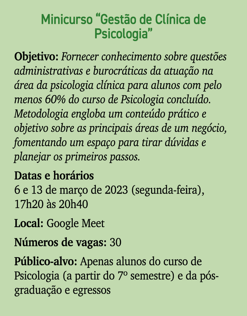 Minicurso “Gest o de Cl nica de Psicologia” Objetivo: Fornecer conhecimento sobre quest es administrativas e burocr t...