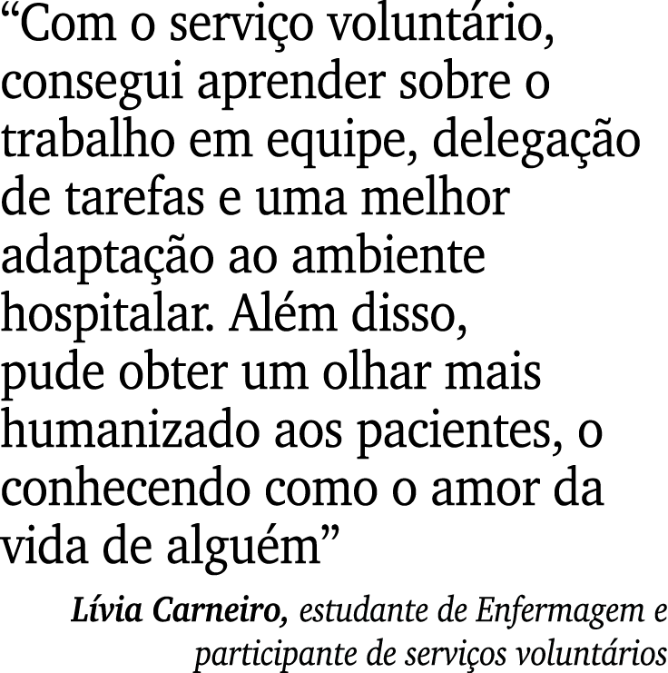 “Com o servi o volunt rio, consegui aprender sobre o trabalho em equipe, delega o de tarefas e uma melhor adapta  o ...