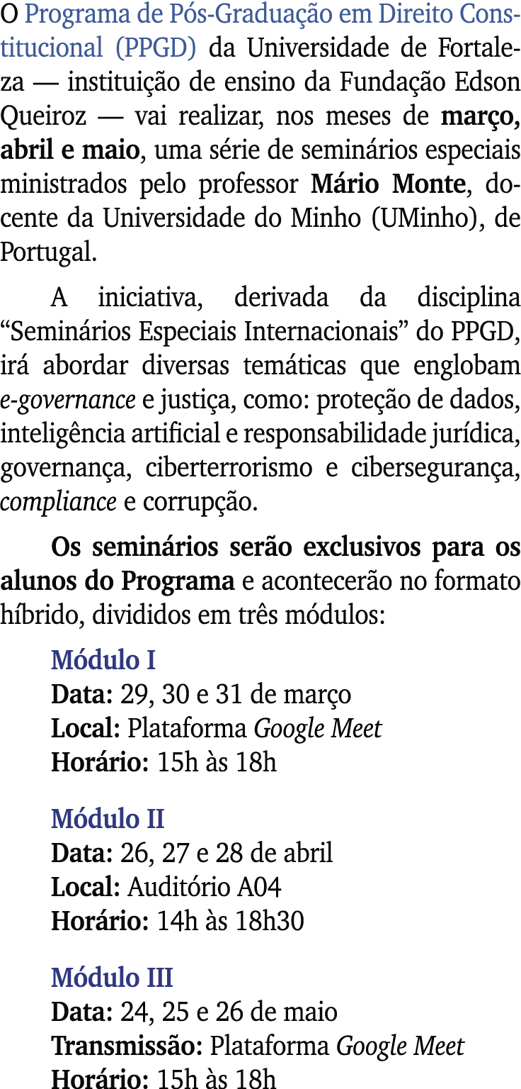 O Programa de P s Gradua o em Direito Constitucional (PPGD) da Universidade de Fortaleza — institui  o de ensino da ...