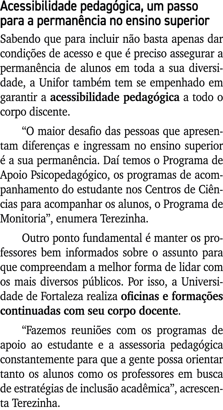 Acessibilidade pedag gica, um passo para a perman ncia no ensino superior Sabendo que para incluir n o basta apenas d...