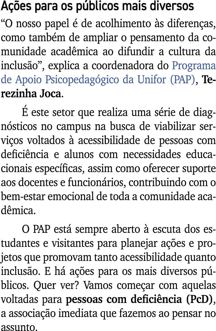 A es para os p blicos mais diversos “O nosso papel   de acolhimento  s diferen as, como tamb m de ampliar o pensamen...