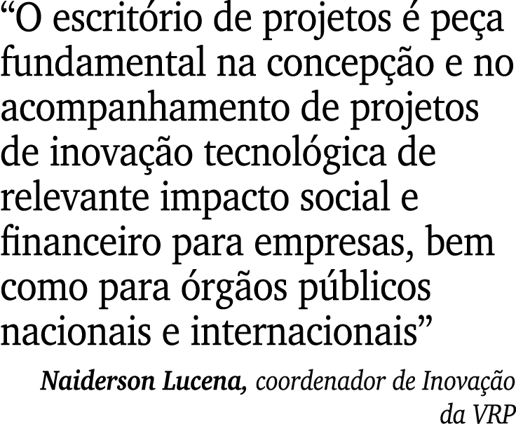 “O escrit rio de projetos  pe a fundamental na concep  o e no acompanhamento de projetos de inova  o tecnol gica de ...