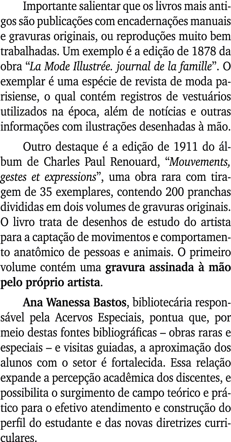 Importante salientar que os livros mais antigos s o publica es com encaderna  es manuais e gravuras originais, ou re...