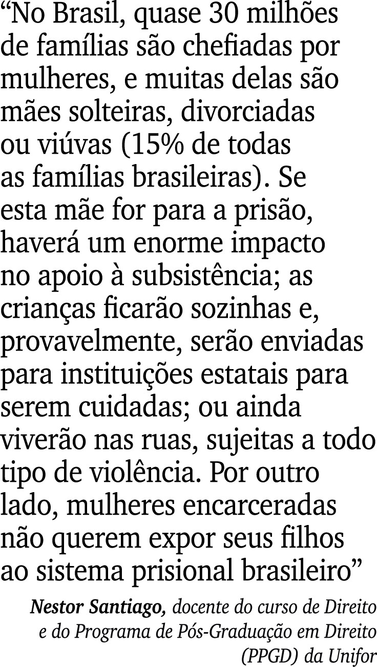 “No Brasil, quase 30 milh es de fam lias s o chefiadas por mulheres, e muitas delas s o m es solteiras, divorciadas o...