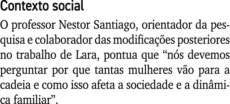 Contexto social O professor Nestor Santiago, orientador da pesquisa e colaborador das modifica es posteriores no tra...