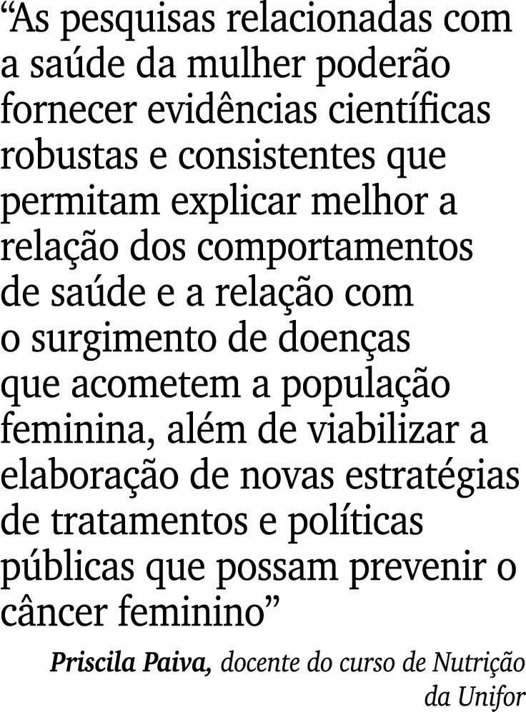 “As pesquisas relacionadas com a sa de da mulher poder o fornecer evid ncias cient ficas robustas e consistentes que ...