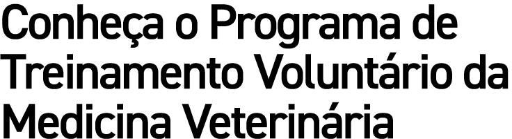 Conhe a o Programa de Treinamento Volunt rio da Medicina Veterin ria