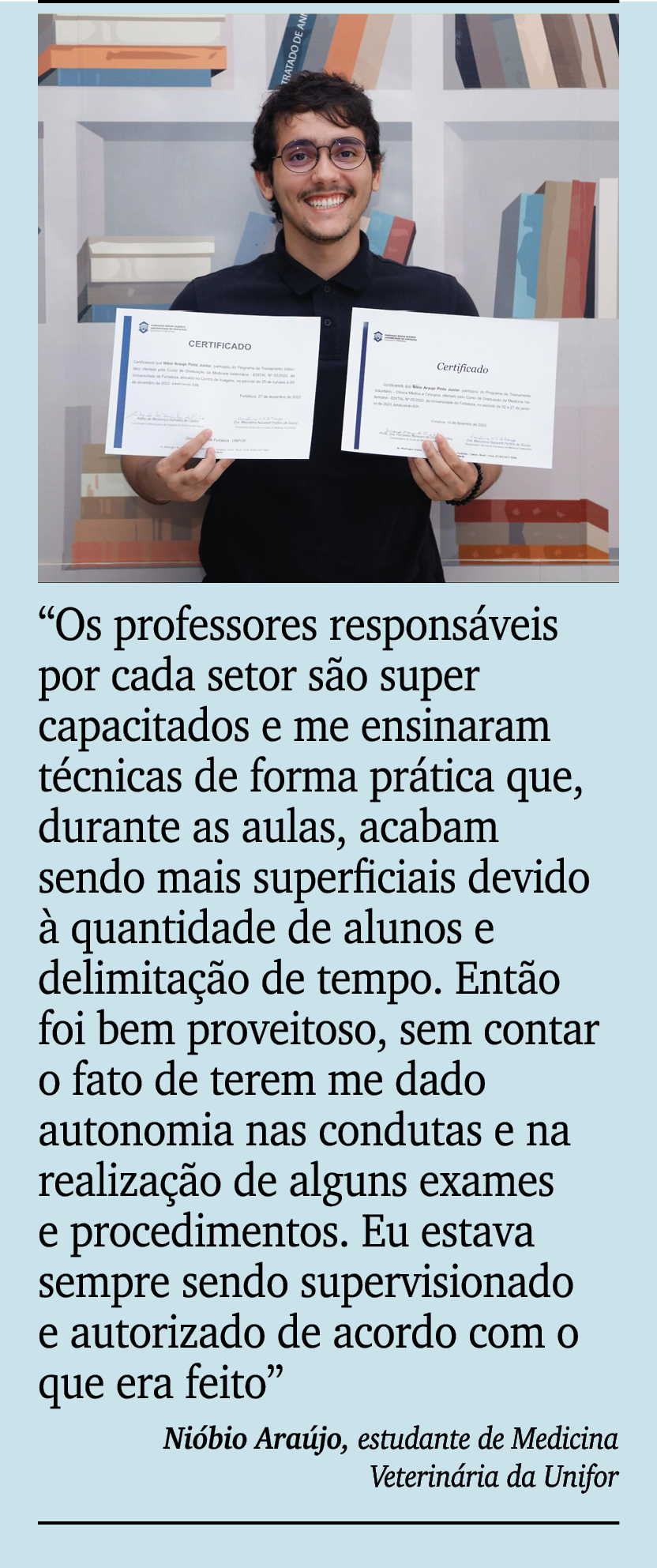 ￼ ￼ “Os professores respons veis por cada setor s o super capacitados e me ensinaram t cnicas de forma pr tica que, d...