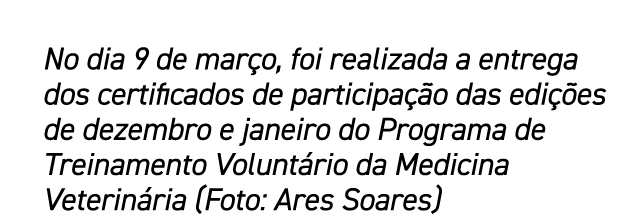 No dia 9 de mar o, foi realizada a entrega dos certificados de participa o das edi  es de dezembro e janeiro do Prog...
