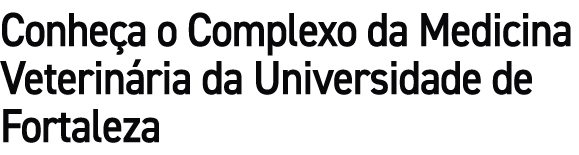 Conhe a o Complexo da Medicina Veterin ria da Universidade de Fortaleza